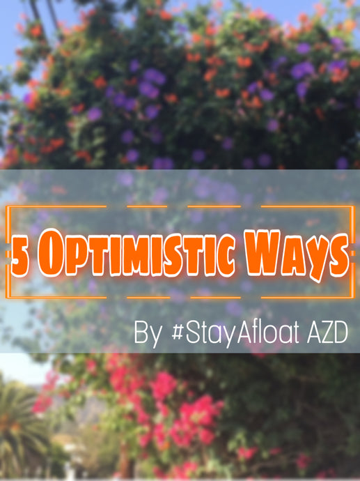 5 Optimistic Ways